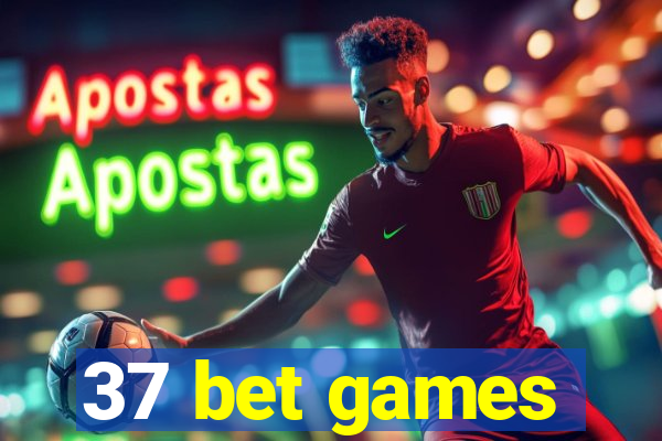 37 bet games